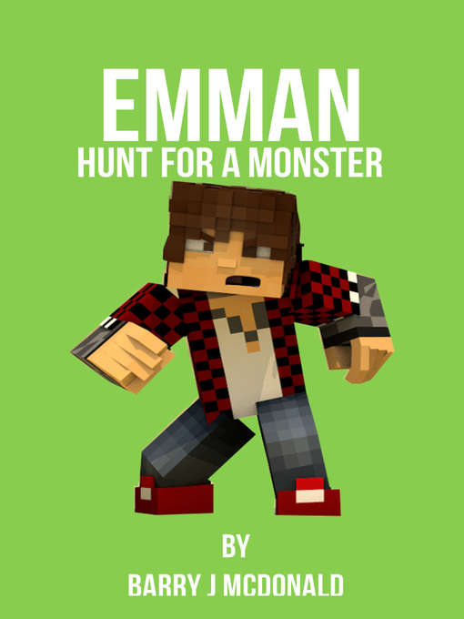 Title details for Emman Hunt for a Monster by Barry J McDonald - Available